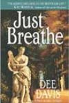 Just Breathe by Dee Davis