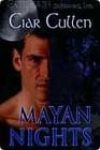 Mayan Nights by Ciar Cullen