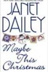 Maybe This Christmas by Janet Dailey