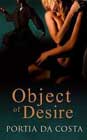 Object of Desire by Portia Da Costa