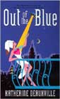 Out of the Blue by Katherine Deauxville