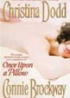 Once Upon a Pillow by Christina Dodd and Connie Brockway