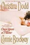 Once Upon a Pillow by Christina Dodd and Connie Brockway