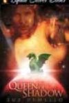 Queen of Shadows by Suz deMello