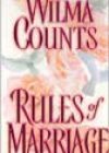 Rules of Marriage by Wilma Counts
