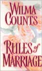 Rules of Marriage by Wilma Counts