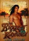 The Biggest Kahuna by Ciar Cullen