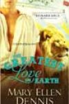 The Greatest Love on Earth by Mary Ellen Dennis