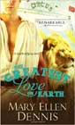 The Greatest Love on Earth by Mary Ellen Dennis