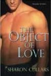 The Object of Love by Sharon Cullars