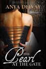 The Pearl at the Gate by Anya Delvay