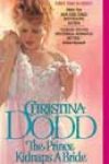 The Prince Kidnaps a Bride by Christina Dodd