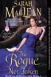 The Rogue Not Taken by Sarah MacLean