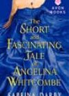 The Short and Fascinating Tale of Angelina Whitcombe by Sabrina Darby