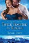 Twice Tempted by a Rogue by Tessa Dare