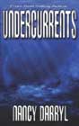 Undercurrents by Nancy Darryl