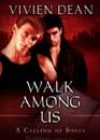 Walk among Us by Vivien Dean