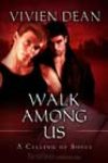 Walk among Us by Vivien Dean