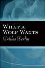 What a Wolf Wants by Delilah Devlin