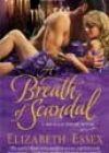 A Breath of Scandal by Elizabeth Essex