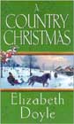 A Country Christmas by Elizabeth Doyle