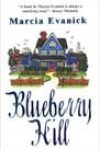 Blueberry Hill by Marcia Evanick