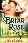 Briar Rose by Lila Dubois