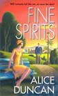 Fine Spirits by Alice Duncan