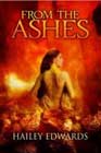 From the Ashes by Hailey Edwards