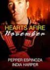Hearts Afire: November by Pepper Espinoza and India Harper