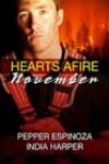 Hearts Afire: November by Pepper Espinoza and India Harper