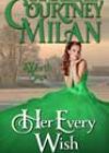 Her Every Wish by Courtney Milan