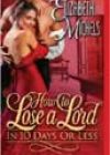 How to Lose a Lord in 10 Days or Less by Elizabeth Michels