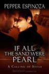 If All the Sand Were Pearl by Pepper Espinoza