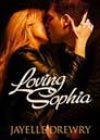 Loving Sophia by Jayelle Drewry