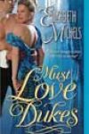 Must Love Dukes by Elizabeth Michels