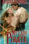 My Lady Pirate by Elizabeth Doyle