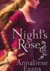 Night’s Rose by Annaliese Evans