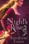 Night’s Rose by Annaliese Evans