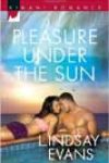 Pleasure Under the Sun by Lindsay Evans