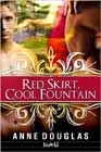 Red Skirt, Cool Fountain by Anne Douglas
