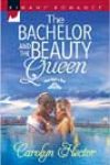 The Bachelor and the Beauty Queen by Carolyn Hector