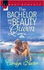 The Bachelor and the Beauty Queen by Carolyn Hector