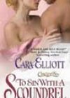 To Sin with a Scoundrel by Cara Elliott