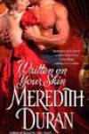 Written on Your Skin by Meredith Duran