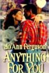 Anything for You by Jo Ann Ferguson