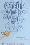 Careful What You Wish For by Lucy Finn