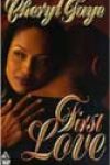 First Love by Cheryl Faye