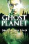 Ghost Planet by Sharon Lynn Fisher