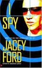 I Spy by Jacey Ford